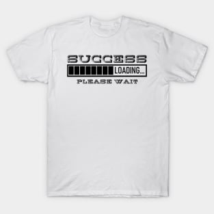 loading success wait T-Shirt